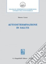 Autodeterminazione in salute. E-book. Formato EPUB ebook