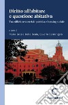 Diritto all’abitare e questione abitativa - e-Book: Tra edilizia residenziale pubblica e housing sociale. E-book. Formato PDF ebook di Maria Grazia Della Scala