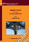 Appalti e lavoro: Volume primo. Disciplina pubblicistica. E-book. Formato PDF ebook