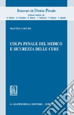 Colpa penale del medico e sicurezza delle cure. E-book. Formato EPUB ebook