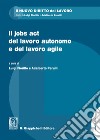 Il jobs act del lavoro autonomo e del lavoro agile. E-book. Formato EPUB ebook