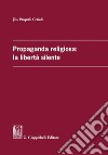 Propaganda religiosa: la libertà silente. E-book. Formato PDF ebook
