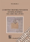 Lo spettro dell'organizzazione in forma d'impresa nel Libro del Lavoro - e-Book. E-book. Formato PDF ebook di Nicola Rondinone