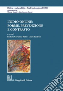 L'odio online: forme, prevenzione e contrasto - e-Book. E-book. Formato PDF ebook di Matteo Botto