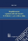 Ricapitalizzazioni e garanzie nelle crisi bancarie: Profili istituzionali e gestionali del caso italiano. E-book. Formato PDF ebook