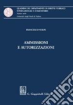 Ammissioni e autorizzazioni. E-book. Formato PDF ebook