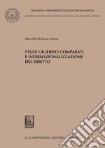 Studi giuridici comparati e internazionalizzazione del diritto - e-Book. E-book. Formato PDF ebook