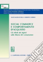 Social commerce e comportamento d'acquisto: Gli effetti del digital sulla fiducia del consumatore. E-book. Formato EPUB