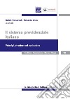 Il sistema previdenziale italiano. Principi, struttura ed evoluzione: Atti dei Seminari Maceratesi di studi previdenziali. Macerata 18-19 luglio 2016. E-book. Formato PDF ebook