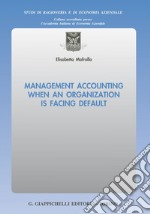 Management accounting when an organization is facing default. E-book. Formato EPUB ebook