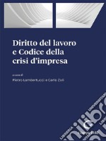 Diritto del lavoro e Codice della crisi d'impresa - e-Book. E-book. Formato EPUB