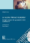 La nuova 'Privacy europea': I principali adempimenti del regolamento UE 2016/679 e profili risarcitori. E-book. Formato EPUB ebook di Fabio Di Resta