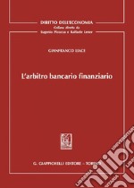 L'arbitro bancario finanziario. E-book. Formato PDF ebook