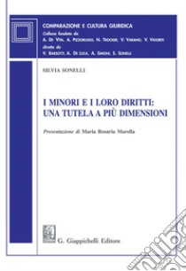 I minori e i loro diritti: una tutela a più dimensioni - e-Book. E-book. Formato PDF ebook di Silvia Angela Sonelli