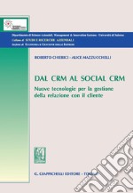 Dal CRM al social CRM: Nuove tecnologie per la gestione della relazione con il cliente. E-book. Formato PDF