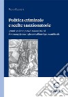 Politica criminale e scelte sanzionatorie - e-Book: Spunti per il recupero di razionalità dal Sentencing System inglese e dall'intelligenza artificiale. E-book. Formato PDF ebook