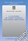 La valutazione del capitale economico nelle piccole e medie imprese. E-book. Formato PDF ebook