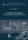 La tutela dei marchi che godono di rinomanza - e-Book. E-book. Formato PDF ebook