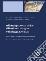 Riforma processo civile: riflessioni a margine sulla legge 206/2021 - e-Book. E-book. Formato PDF ebook