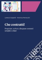 Che contratti! - e-Book: Progettare, scrivere, disegnare contratti semplici e chiari. E-book. Formato PDF