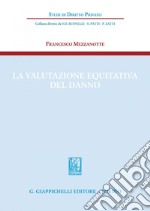 La valutazione equitativa del danno - e-Book. E-book. Formato PDF