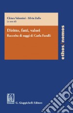 Diritto, fatti, valori - e-Book: Raccolta di saggi di Carla Faralli. E-book. Formato PDF ebook