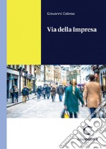 Via della Impresa - e-Book. E-book. Formato PDF ebook