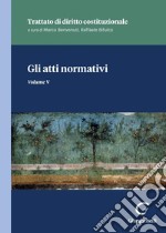 Gli atti normativi - e-Book: Volume V. E-book. Formato PDF ebook