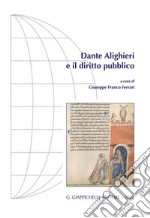 Dante Alighieri e il diritto pubblico - e-Book. E-book. Formato PDF ebook