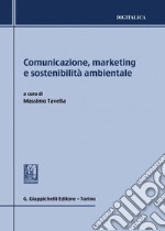 Comunicazione, marketing e sostenibilità ambientale - e-Book. E-book. Formato PDF ebook