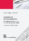 Subappalto e avvalimento: Tra qualificazione ed esecuzione nel codice dei contratti pubblici. E-book. Formato EPUB ebook