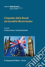 L'impatto della Brexit sul modello Westminster- eBook. E-book. Formato PDF ebook