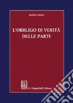 L'obbligo di verità delle parti. E-book. Formato PDF ebook