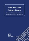 Liber Amicorum in onore di Antonio Tizzano: De la Cour CECA à la Cour de l’Union: le long parcours de la justice européenne. E-book. Formato PDF ebook