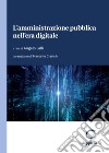 L’amministrazione pubblica nell’era digitale - e-Book. E-book. Formato PDF ebook di Francesco Saverio Marini