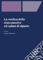 La verifica dello stato passivo ed i piani di riparto - e-Book: Aggiornato al D.Lgs. 17 giugno 2022, n. 83. E-book. Formato PDF ebook