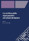 La verifica dello stato passivo ed i piani di riparto - e-Book: Aggiornato al D.Lgs. 17 giugno 2022, n. 83. E-book. Formato PDF ebook di Sabrina Masturzi