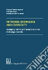 Networks, Knowledge and complexity: An inquiry into the architectural dynamics of strategic networks. E-book. Formato PDF ebook di Giovanni Battista Dagnino