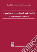 Le performance gestionali dei Confidi: Un'analisi territoriale e settoriale. E-book. Formato PDF ebook