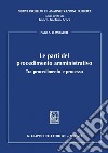Le parti del procedimento amministrativo: Tra procedimento e processo. E-book. Formato PDF ebook di Paola Lombardi