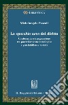 Lo specchio nero del diritto - e-Book: Conformità e trasgressione tra potenziamento tecnologico e giustizialismo sociale. E-book. Formato PDF ebook di Michelangelo Pascali