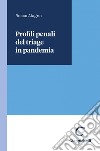 Profili penali del triage in pandemia - e-Book. E-book. Formato PDF ebook di Rocco Alagna