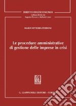 Le procedure amministrative di gestione delle imprese in crisi - e-Book. E-book. Formato PDF ebook