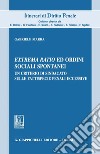 Extrema ratio ed ordini sociali spontanei: Un criterio di sindacato sulle fattispecie penali eccessive. E-book. Formato PDF ebook
