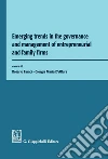 Emerging trends in the governance and management of entrepreneurial and family firms. E-book. Formato PDF ebook di AA.VV.