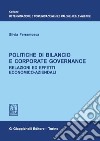 Politiche di bilancio e corporate governance: relazioni ed effetti economico-aziendali. E-book. Formato PDF ebook