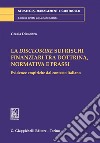 La disclosure sui rischi finanziari tra dottrina, normativa e prassi: Evidenze empiriche dal contesto italiano. E-book. Formato PDF ebook