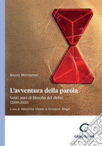 L'avventura della parola - e-Book: Venti anni di filosofia del diritto (2000-2020). E-book. Formato PDF ebook di Bruno Montanari