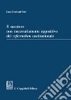 Il carattere  non necessariamente oppositivo del referendum costituzionale. E-book. Formato PDF ebook