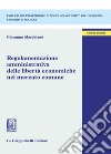 Regolamentazione amministrativa delle libertà economiche nel mercato comune. E-book. Formato PDF ebook